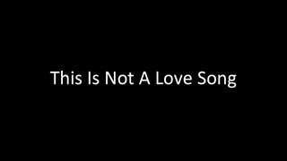 Miniatura de vídeo de "Nomy - This Is Not A Love Song (Official song) w/lyrics"