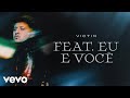 VICTIN Feat Eu E Você Clipe Oficial mp3