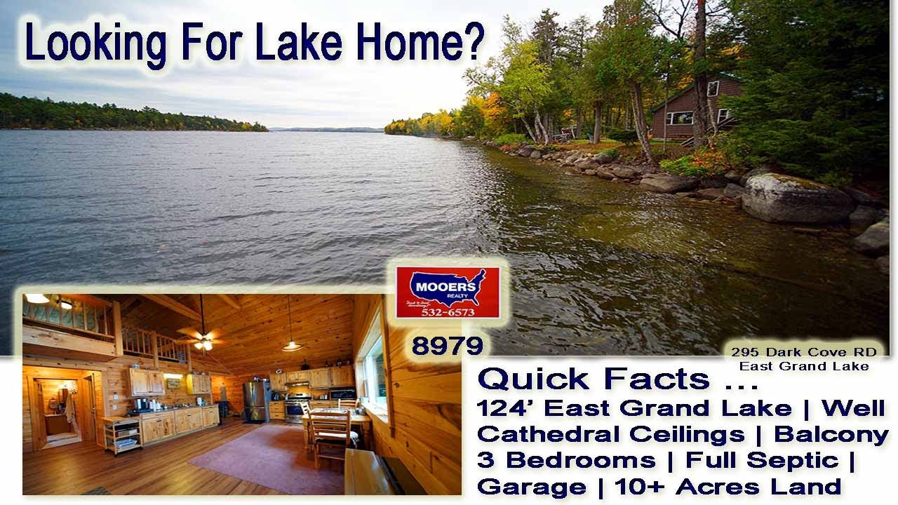 Homes On A Lake In Maine 295 Dark Cove East Grand Lake MOOERS REALTY 8979 YouTube