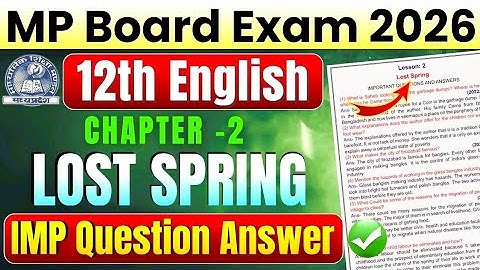 Class 12th English Flamingo Lesson-2| Lost Spring | Important Question Answer 😍 | Mp Board Exam 2026