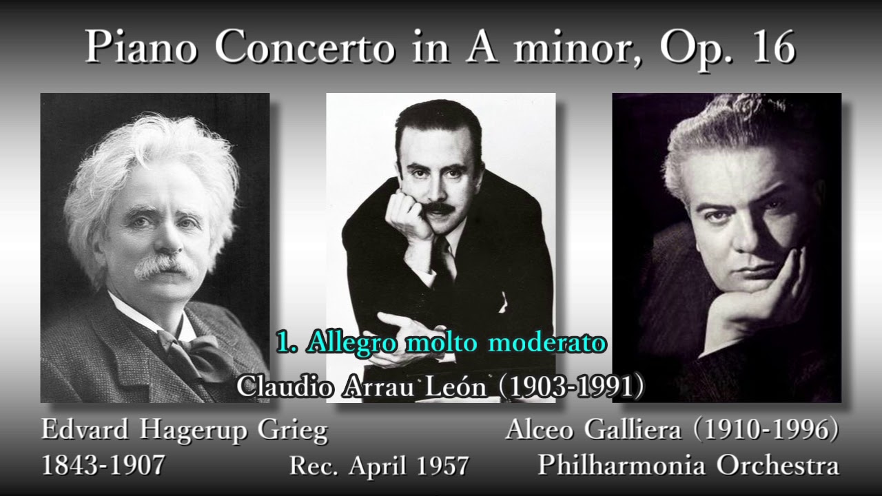 Grieg: Piano Concerto, Arrau & Galliera (1957) グリーグ ピアノ