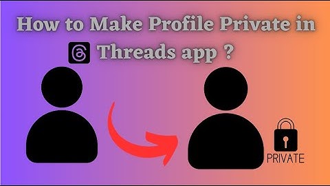 How to make profile private in threads apps ?