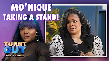 Mo'Nique Talks Netflix Lawsuit & Tyler Perry DRAMA | Turnt Out with TS Madison