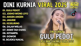 Download Lagu Dini Kurnia - GULU PEDOT - JODHO WONG LIYO - ANGEN ANGEN || FULL ALBUM LAGU BANYUWANGI VIRAL 2025 MP3 Download Lagu Dini Kurnia - GULU PEDOT - JODHO WONG LIYO - ANGEN ANGEN || FULL ALBUM LAGU BANYUWANGI VIRAL 2025 MP3