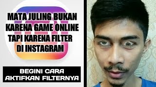 Cara mendapatkan filter mata juling crazy eyes di instagram | bukan kecanduan game online screenshot 1