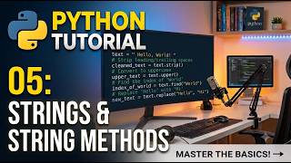 Strings & String methods in Python tutorial#5