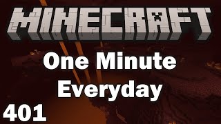 Playing Minecraft for 1 Minute Everyday - Day 401