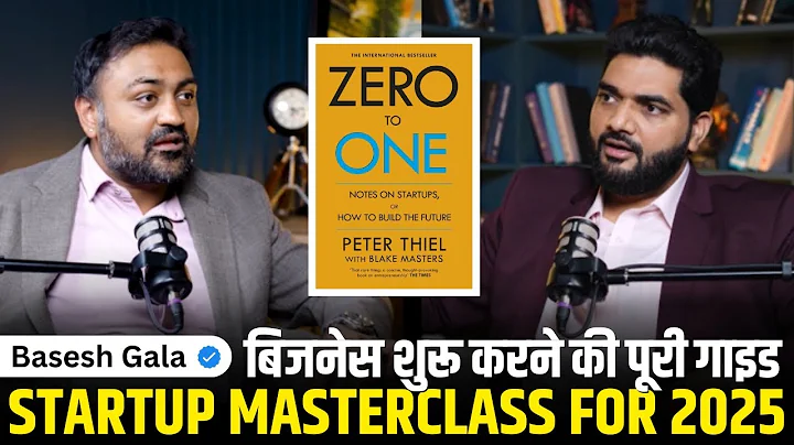 The Ultimate 2025 Startup Guide:  Mindset, Strategy, and Zero to One Book Lessons @BaseshGala thumbnail