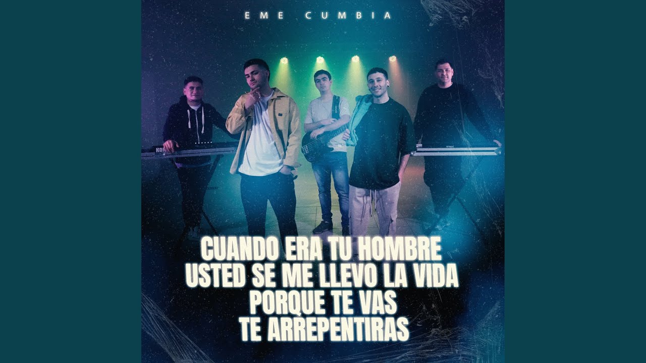 Cuándo Era Tu Hombre / Usted Se Me Llevó la Vida / Porqué Te Vas / Te Arrepentirás