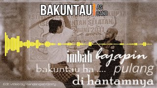 BAKUNTAU - AS BAND || Kandangan Indie Band