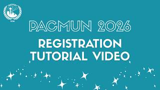 PACMUN 2026 Registration Tutorial Video