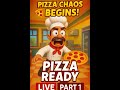 "🍕 PIZZA CHAOS BEGINS! Playing Pizza Ready LIVE for the First Time! | Part 1 🔴"