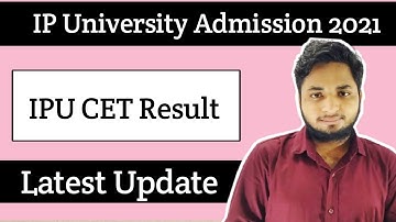 IPU CET Result 2021| IP University admission 2021| IPU Latest update