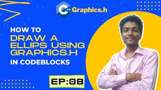 Details How to Draw A Ellips Using graphics.h in CodeBlocks | EP:08 Guide