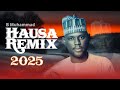 Remix Hausa By Dj Uzairu Lyrics B Muhammad Official Mix Audio 2025