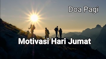 Motivasi Hari Jumat - Renungan dan Doa