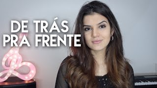 De Trás pra Frente - Henrique e Juliano (Cover Amanda Lince)