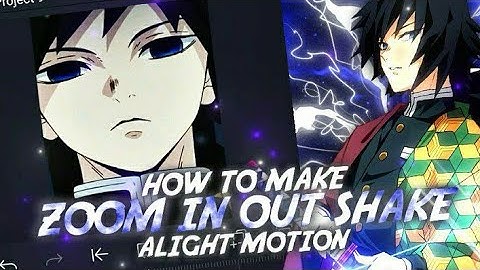 How To Make Zoom In Out Shake [Alight Motion]