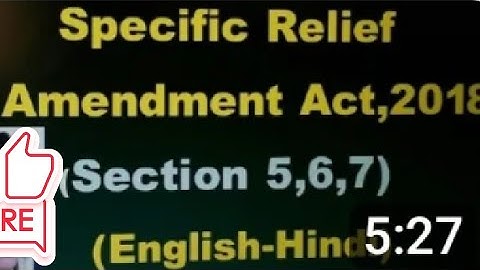 Specific Relief    Amendment Act,2018 (Section 5,6,7)  //#KRKLAW