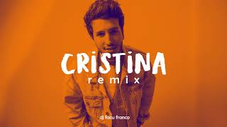 🔊 CRISTINA - REMIX - SEBASTIAN YATRA ✘ DJ FACU FRANCO