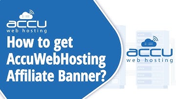 How To Get AccuWebhosting Affiliate Banner?