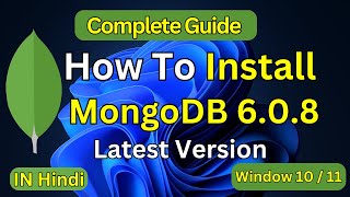 How to install MongoDB 6.0.8 On Window