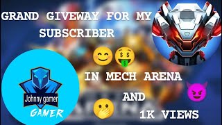 GRAND GIVEAWAY FOR MY TOP 11 SUBSCRIBER IN MECH ARENA AND 200₹ CASH PRICE {MECH ARENA}