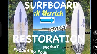 Surfboard Restoration Al Merrick Modern Epoxy Repair
