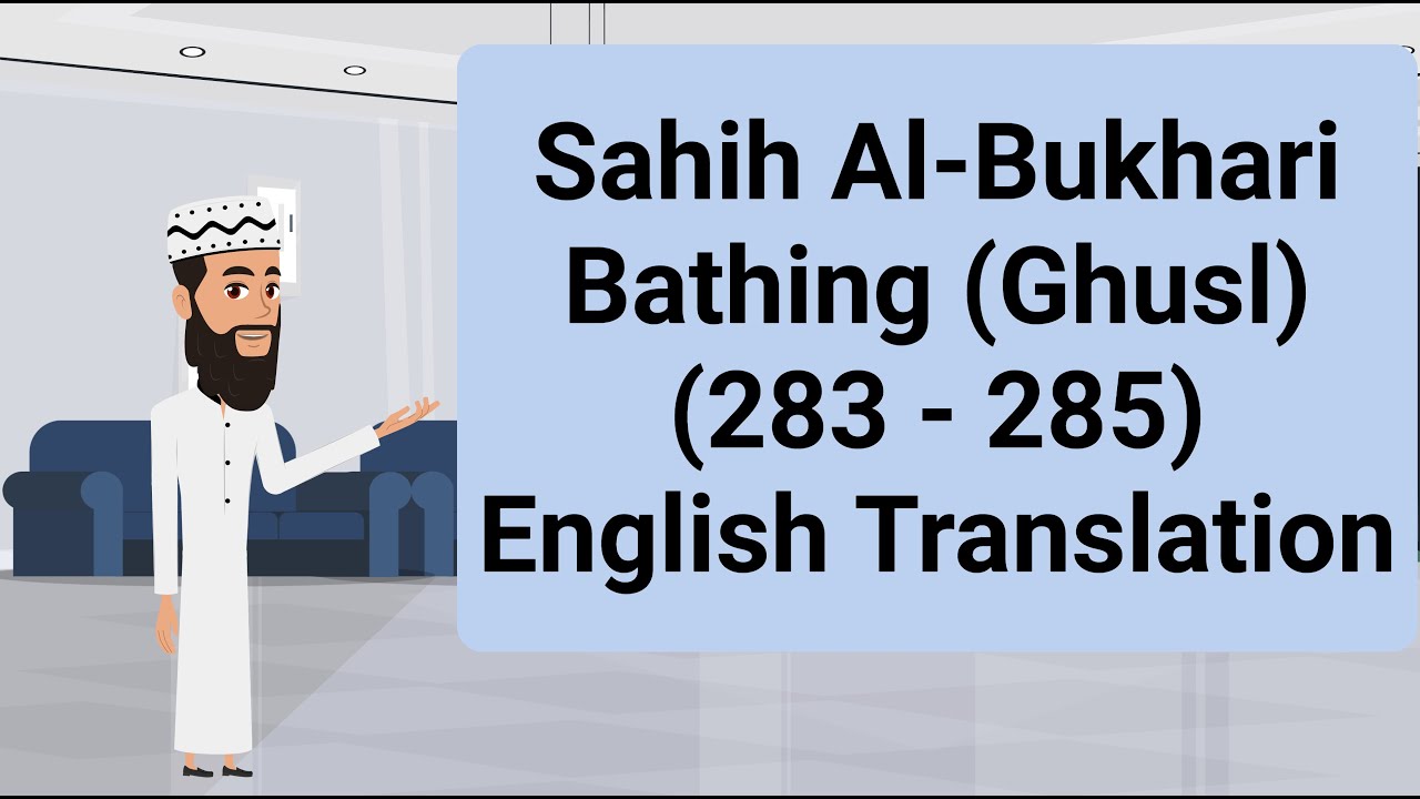 Sahih alBukhari Bathing (Ghusl) (283 285) English Translation YouTube