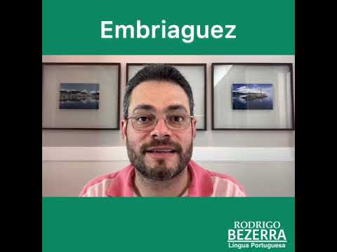 Vídeo: Como se escreve embriaguez?