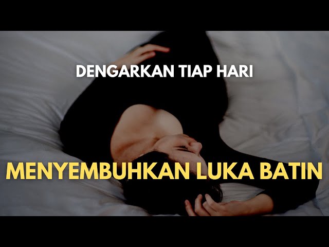 MENYEMBUHKAN LUKA BATIN: Afirmasi untuk Penyembuhan Diri dari Trauma class=