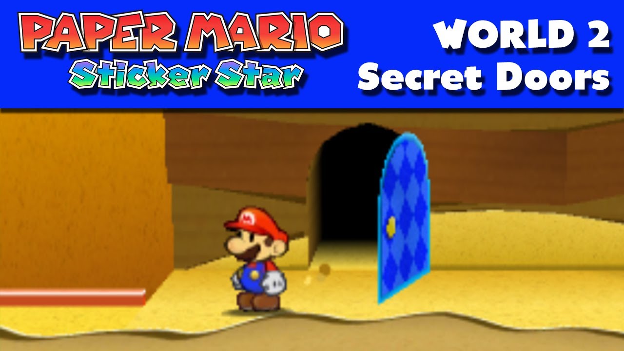 Paper Mario Sticker Star - World 2 - Secret Doors (Nintendo 3Ds Gameplay  Walkthrough) - Youtube