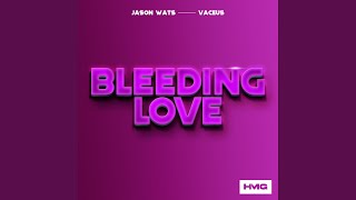 Bleeding Love