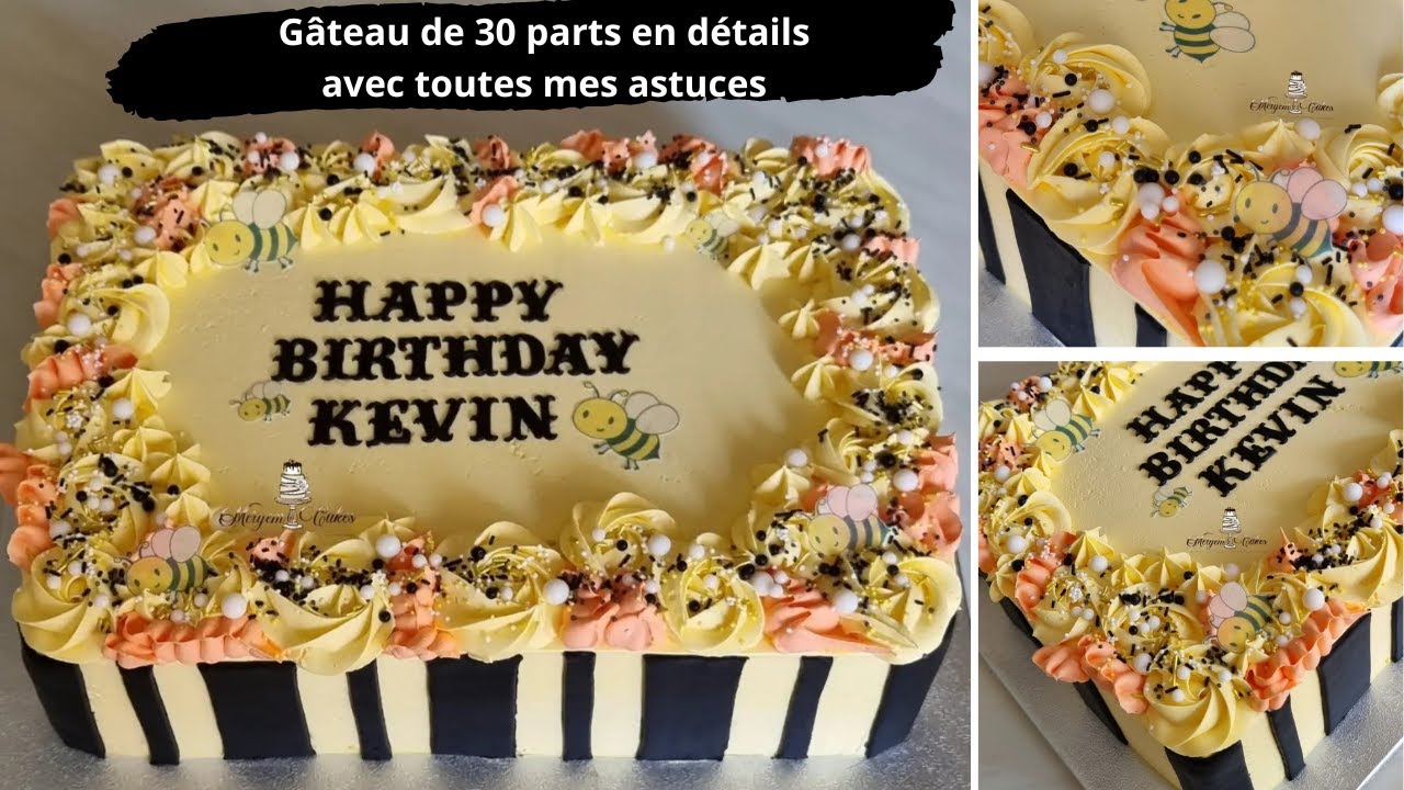 Gâteau de 30 parts en détails/mes astuces et conseils
