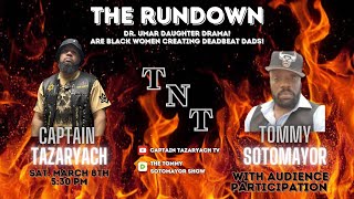 Dr. Umar Daughter's Drama - Are Black Women Creating DeadBeat Dads?