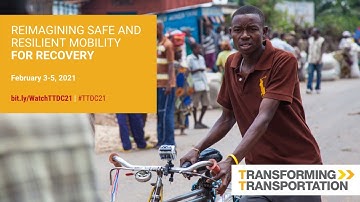 Transforming Transportation 2021 | Day 1 |  Reimagining Safe and Resilient Mobility For Recovery