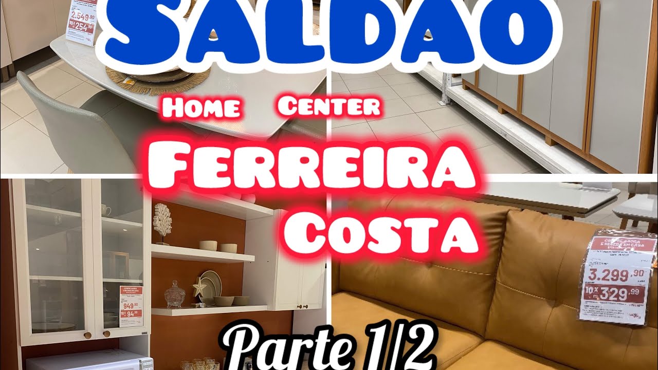 Super saldão de móveis na Ferreira Costa