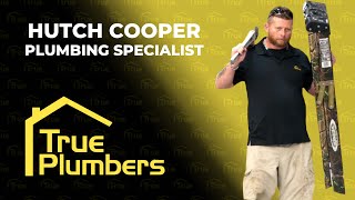 True Plumber Profile - Hutch Cooper