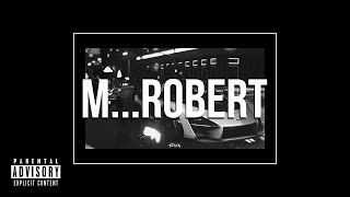 M...Robert - Tetaelong [Prod. IOF x MichaelTucker]