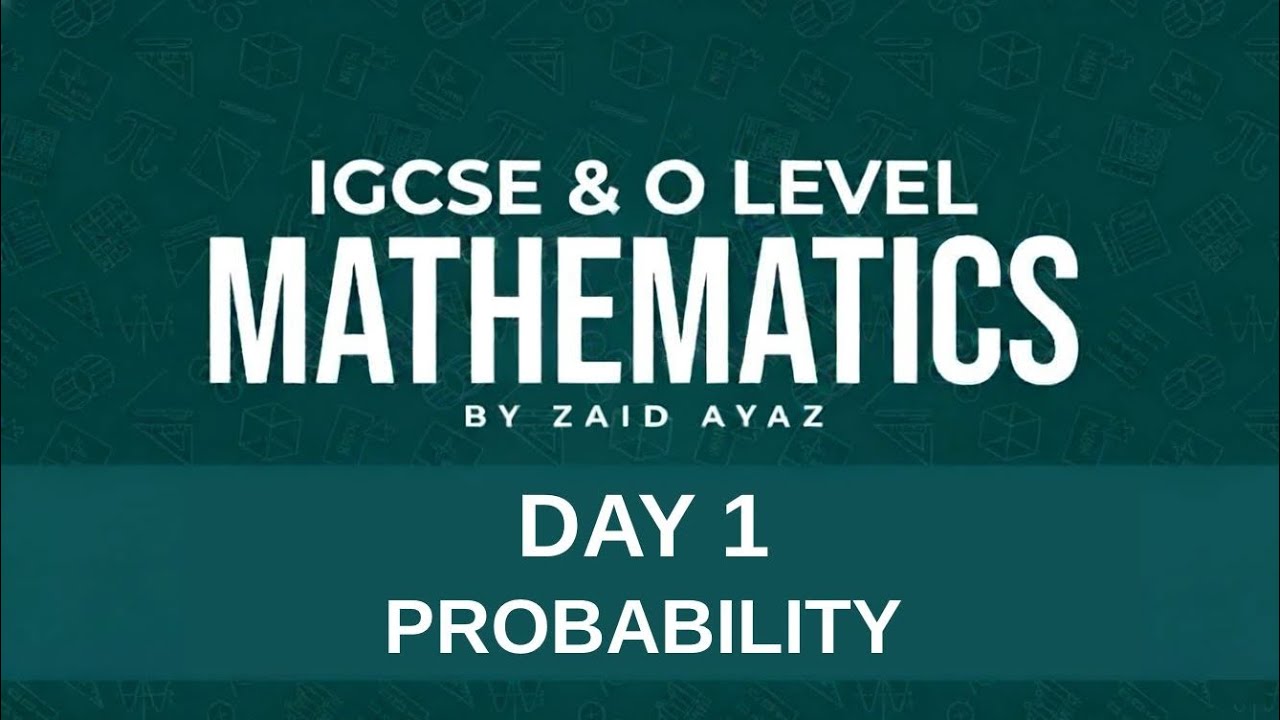 O Level/IGCSE  Math 4024/0580 Lecture 1 (Probability)