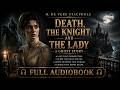 Death, the Knight, and the Lady: A Ghost Story by H. De Vere Stacpoole | Gothic Fiction