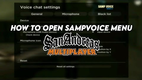 HOW TO OPEN SAMPVOICE MENU IN SAMP