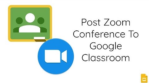 Post Zoom to Google Classroom