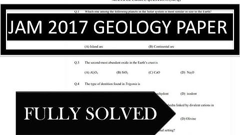 JAM 2017 Geology Paper Fully Solved with Detail Explanation l JAM Previous year Papers Solution