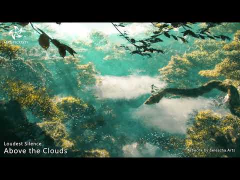 &quot;Above the Clouds&quot; by Loudest Silence | Most Cinematic Epic Emotional Uplifting Music