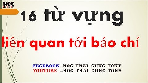 Học Từ Vựng Tiếng Thái Hàng ngày [bài 1] _có_phiên_âm_việt