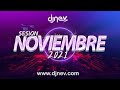 24. Sesion NOVIEMBRE 2021 MIX (Reggaeton, Comercial, Trap, Flamenco, Dembow) Dj Nev