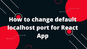 React Tutorial in Hindi #36 How to change default localhost port for React App