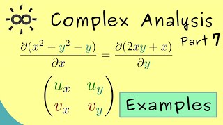 Complex Analysis 7 | Cauchy-Riemann Equations Examples