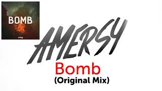 Amersy - Bomb (Original Mix)